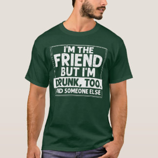 If Found Drunk Please Returno Friend I mhe friends T-Shirt