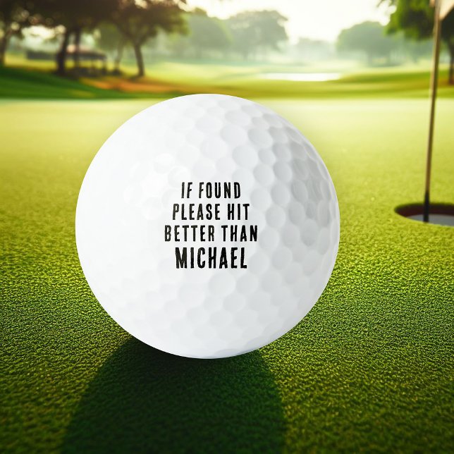 If Found Please Hit Better Than Name Golf Balls (Creator Uploaded)
