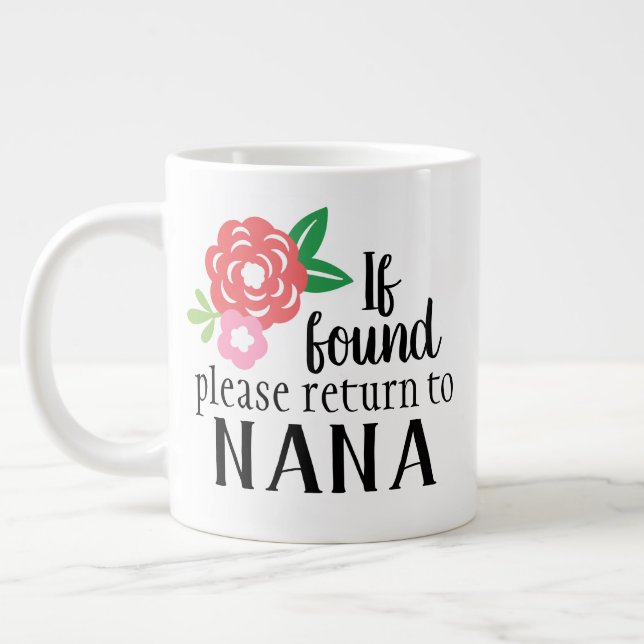If Found Please Return to Nana Mug (Left)