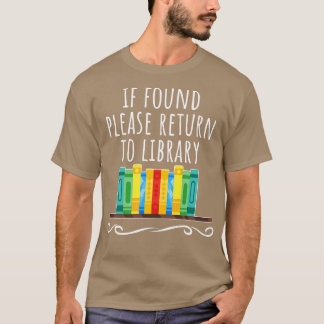 If found please return to the library T-Shirt
