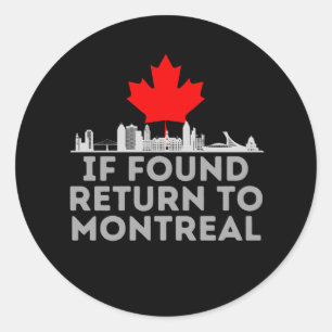 If Found Return To Montreal - City Skyline Classic Round Sticker