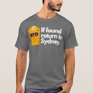 If Found Return To Sydney T-Shirt