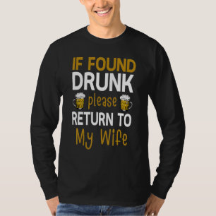 If Founds Drunk Please Return To Wife Couples Funn T-Shirt