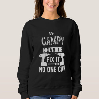 If Gampy Can't Fix It No One Can Grandpa Sweatshirt