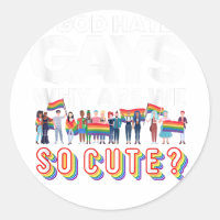 If God Hates Gay Why Are We So Cute Rainbow Flag G