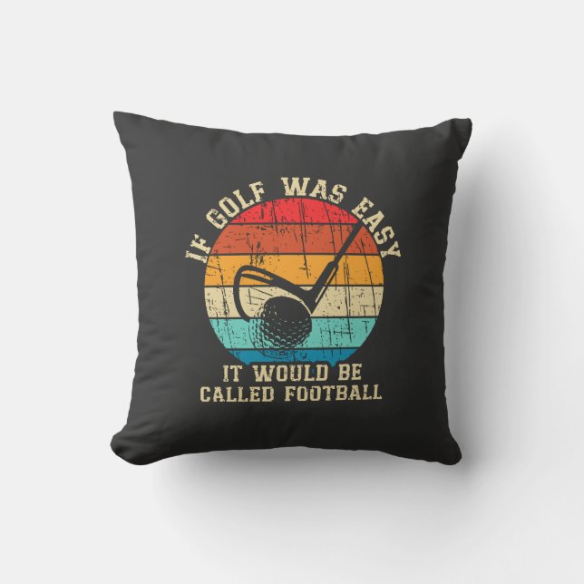 If Golf was Easy Funny Golf Lover Gift Cushion (Front)
