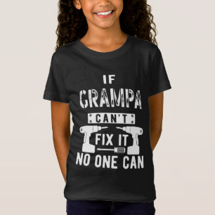 If Grampa Can't Fix It No One Can Grandpa T-Shirt