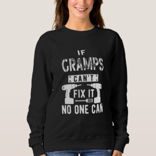 If Gramps Can't Fix It No One Can Grandpa Sweatshirt