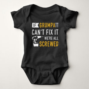 If grumpa can't fix it we're all screwed baby bodysuit