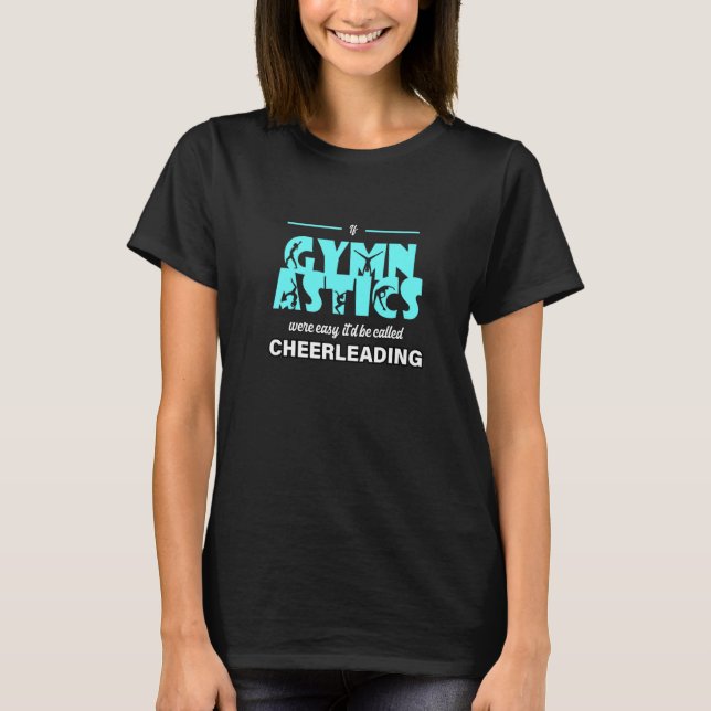 if gymnastics were easy theyd call it football Pre T-Shirt (Front)