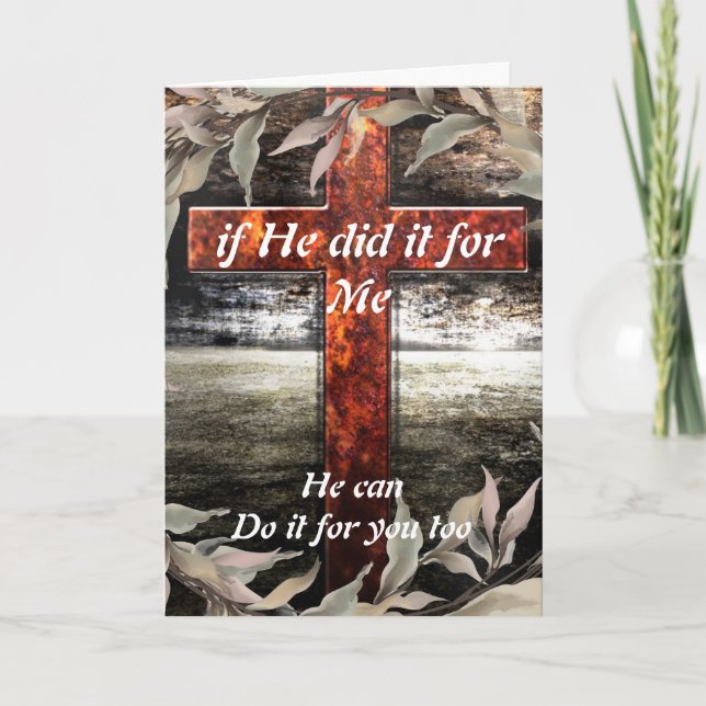 If He Did it For Me Greeting Card  (Front)