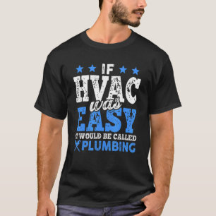 If HVAC Was Easy Retro HVAC Technician Engineer T-Shirt