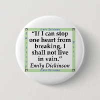 If I Can Stop One Heart From Breaking - Dickinson.