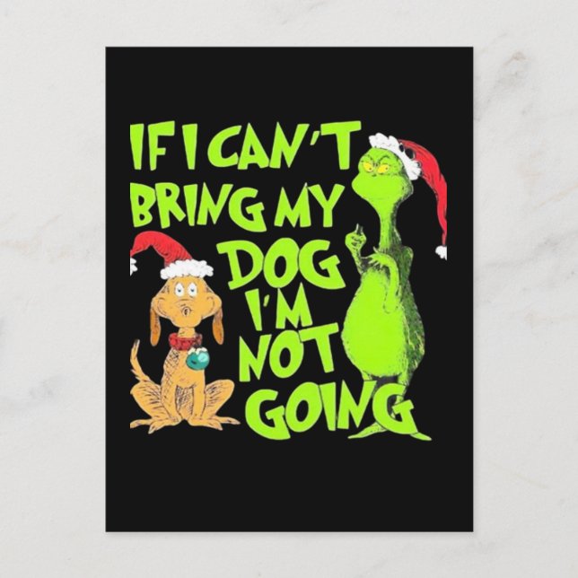 If I Can't Bring My Dog I'm Not Going  Holiday Postcard (Front)