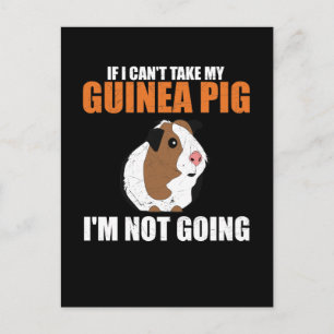 If I Can't Take My Guinea Pig, I'm Not Going Postcard