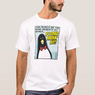 If I Could Frickin' Fly! T-Shirt