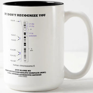 If I Don't Recognise You Just Blame My MHC Biology Two-Tone Coffee Mug