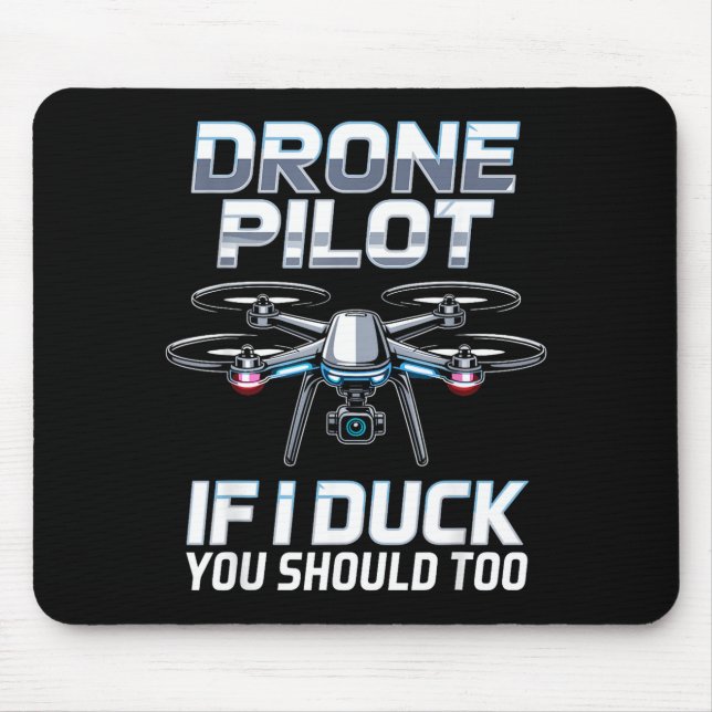 If I Duck Drone Lot Drone Operator Rc Quaopter Fly Mouse Pad (Front)