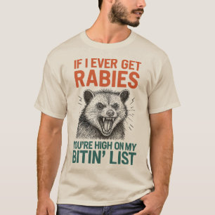 If I Ever Get Rabies – Fierce Animal Humour Design T-Shirt