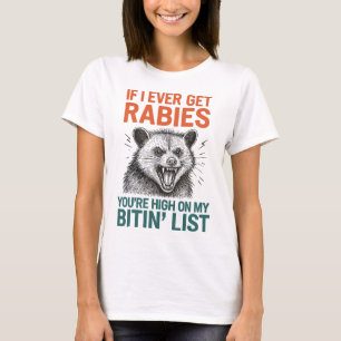 If I Ever Get Rabies – Fierce Animal Humour Design T-Shirt