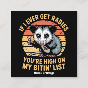 If I Ever Get Rabies, You Are High On My Biting Li Square Business Card