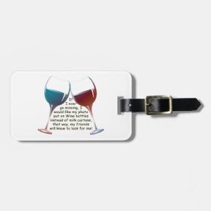 If I ever go missing... fun Wine saying gifts Luggage Tag