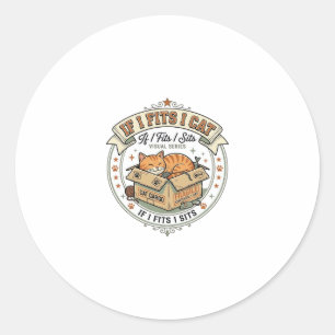 If I Fits I Cat If I Fits I Cat Vintage Vector Art Classic Round Sticker