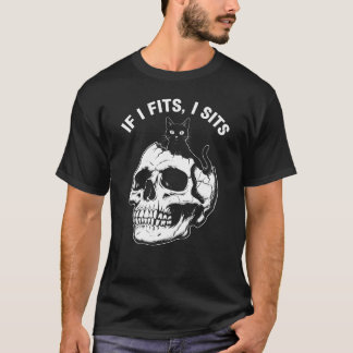 If I Fits I Sits Black Cat Skull T-Shirt