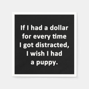 If I Had a Dollar Napkin