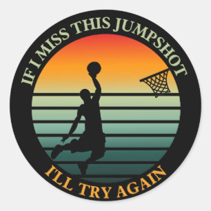if i miss this jumpshot i'll try again Stickers