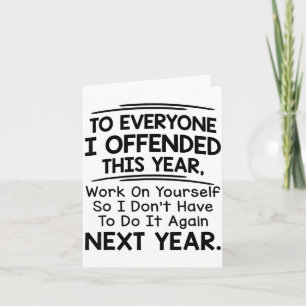 If I Offended You Work On Yourself Funny New Year  Card