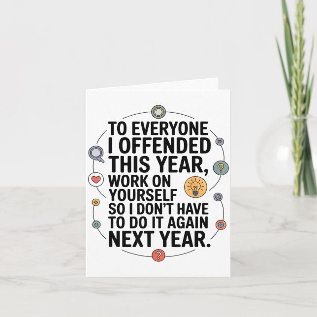 If I Offended You Work On Yourself Funny New Year  Card (Front)