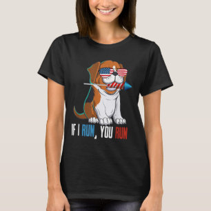 If I Run You Run Fireworks Director Beagle Puppy T T-Shirt