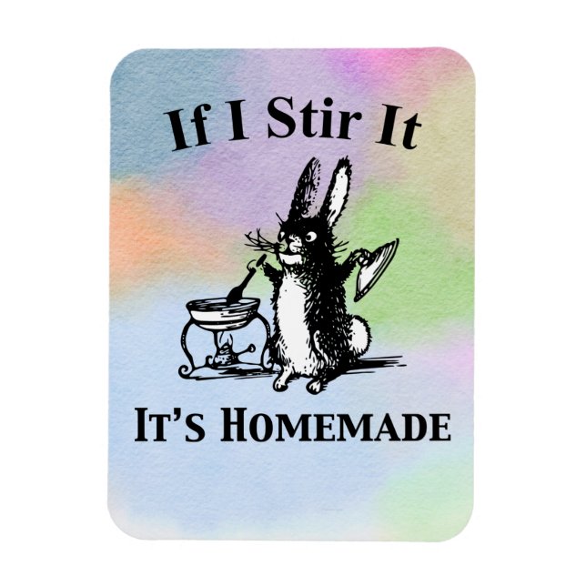 If I Stir It It's Homemade Magnet (Vertical)