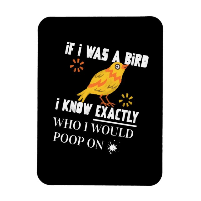 If I was A Bird Magnet (Vertical)