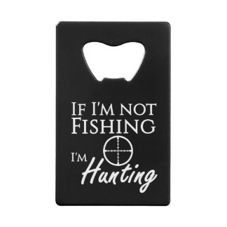 If I'm not fishing, I'm hunting Gun Sight