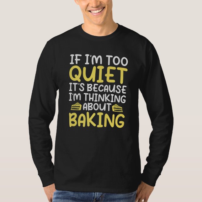 If Im Too Quiet Its Because Im Thinking About Baki T-Shirt (Front)