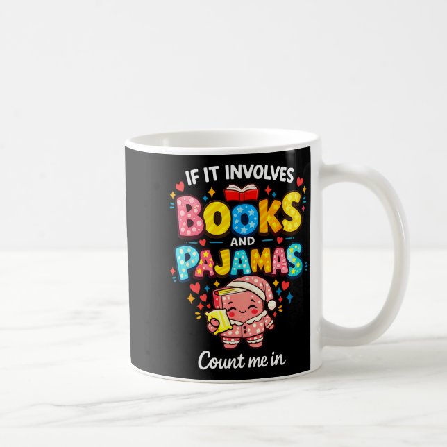 If involves books and pyjamas count in reading coffee mug (Right)