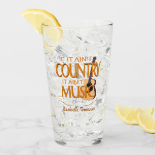If It Ain't Country Ain't Music Glass Tumbler