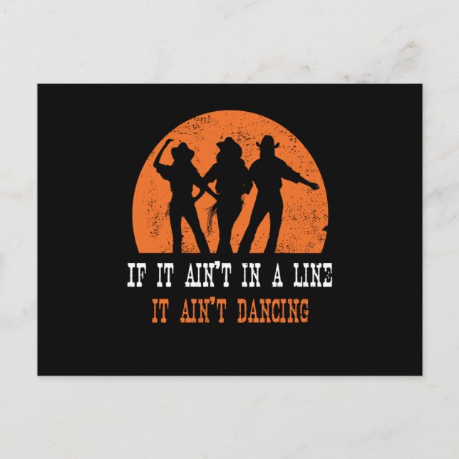 If It Aint In A Line Line Dance Postcard (Front)