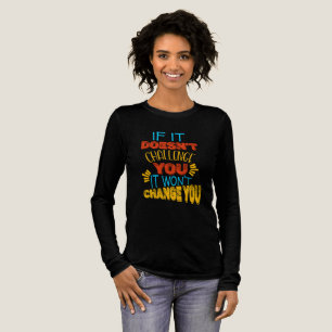 If It Doesn’t Challenge You, It Won’t Change You Tri-Blend Shirt