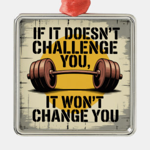 If It Doesn't Challenge You, It Won't Change You Metal Tree Decoration