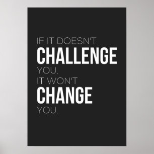 If It Doesn't Challenge You, It Won't Change You Poster