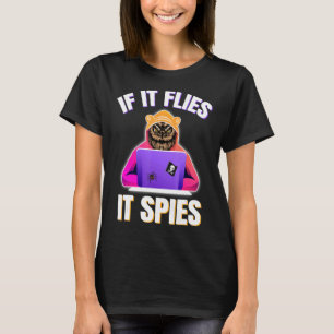 If It Flies It Spies Conspiracy Theory Bird Survei T-Shirt