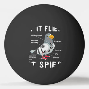 If It Flies It Spies, Pigeon Anatomy Bird Aren't R Ping Pong Ball