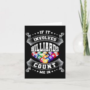 If It Involves Billards Count Me In Billard Player Card