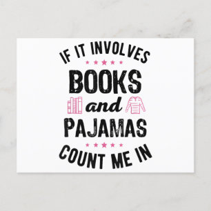 If It Involves Books and Pyjamas Book Lover Bookwo Holiday Postcard