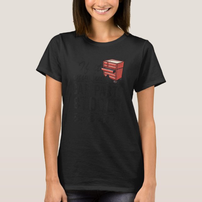 If It Involves Car Parts & Tools Count Me In Dad M T-Shirt (Front)
