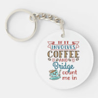 If It Involves Coffee and Bridge Cute Card Game