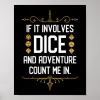 If It Involves Dice Count Me In Funny Tabletop RPG